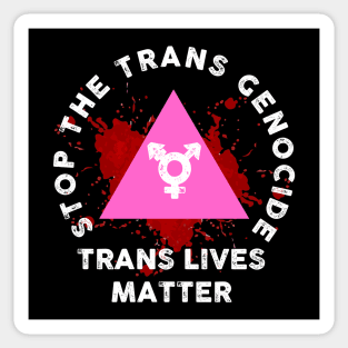 STOP THE TRANS GENOCIDE Sticker